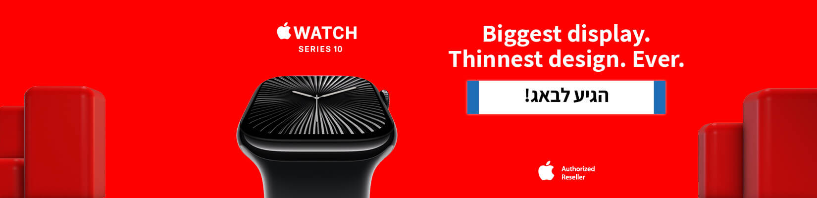 Biggest display. Thinnest design. Ever. עכשיו בבאג apple Watch series 10