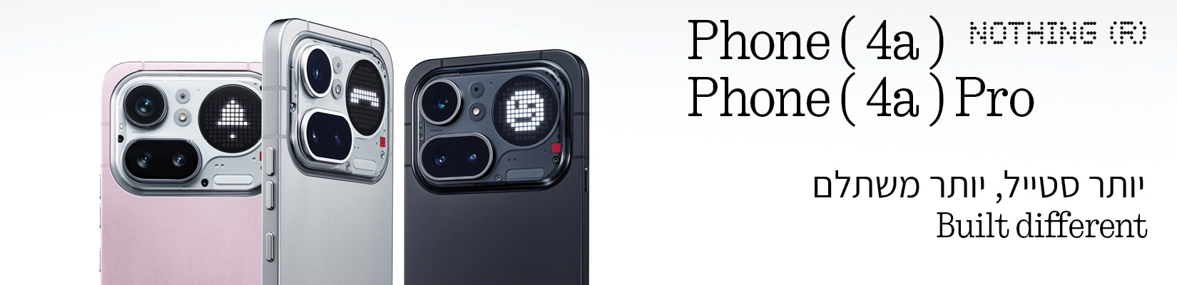 Nothing (3A) \ Nothing (3A) Pro עכשיו לרכישה!