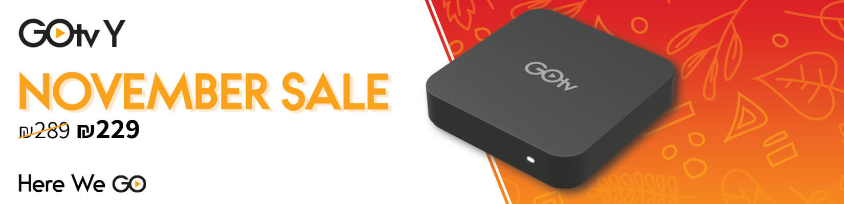 מבצע NOVEMBER SALE סטרימר GO-TV